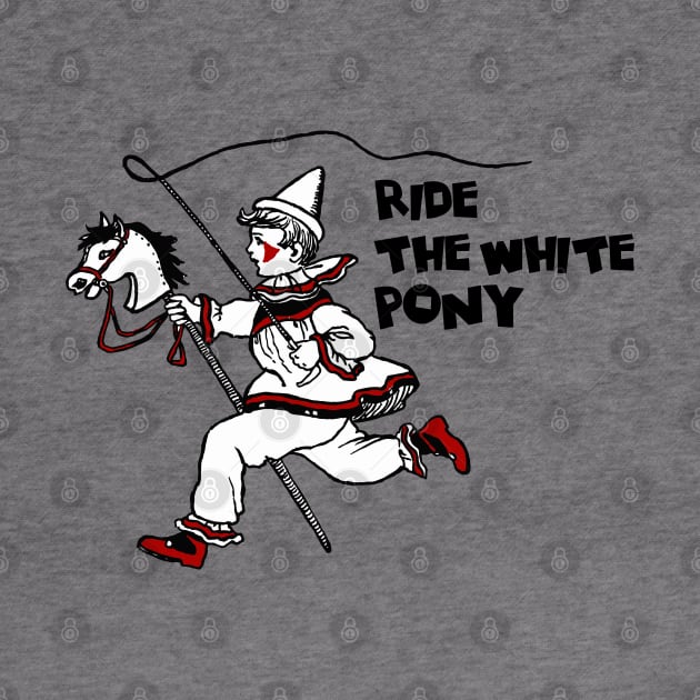 Ride the white pony by PopGraphics